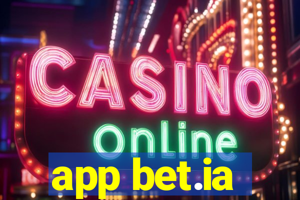 app bet.ia